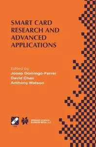 Smart Card Research and Advanced Applications: IFIP TC8 / WG8.8 Fourth Working Conference on Smart Card Research and Advanced A