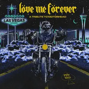 VA - Löve Me Förever: A Tribute to Motörhead (2022)