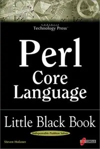 Perl Core Language Little Black Book: The Essentials of the Perl Language (repost)