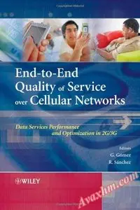 End-to-End Quality of Service over Cellular Networks: Data Services Performance Optimization in 2G/3G [Repost]