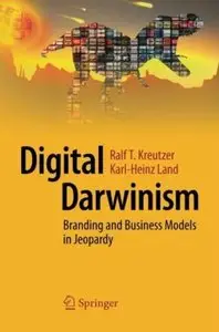 Digital Darwinism: Branding and Business Models in Jeopardy [Repost]