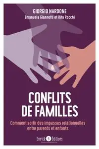 Giorgio Nardone, "Conflits de famille : Comment sortir des impasses relationnelles entre parents et enfants"
