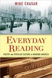 Everyday Reading: Poetry and Popular Culture in Modern America