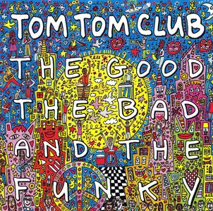 Tom Tom Club - The Good, The Bad And The Funky (2000)