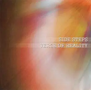 Side Steps - Verge of Reality (2005)