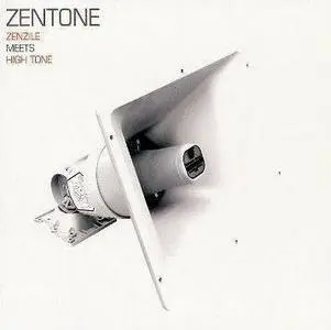 Zenzile meets High Tone - Zentone - 2006