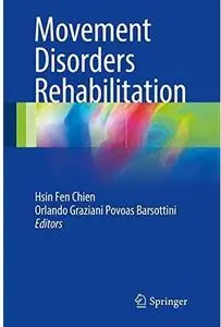 Movement Disorders Rehabilitation [Repost]