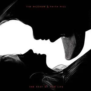 Tim McGraw & Faith Hill - The Rest of Our Life (2017)