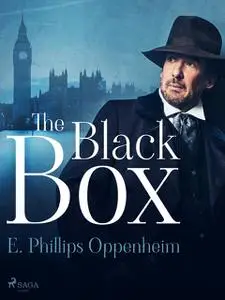 «The Black Box» by Edward Phillips Oppenheimer