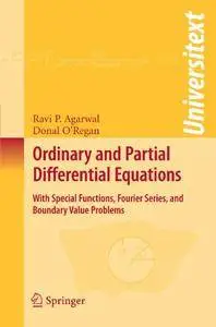 Ordinary and Partial Differential Equations: With Special Functions, Fourier Series, and Boundary Value Problems (Repost)