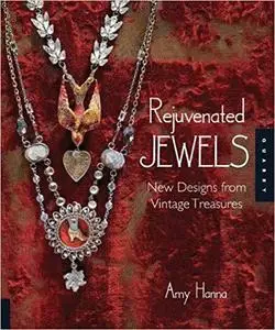 Rejuvenated Jewels: New Designs from Vintage Treasures