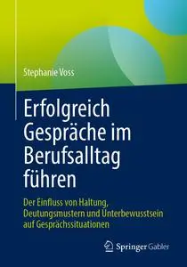 Erfolgreich Gespräche im Berufsalltag führen