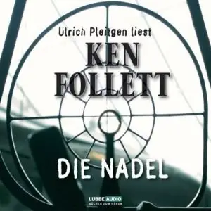 Ken Follet - Die Nadel