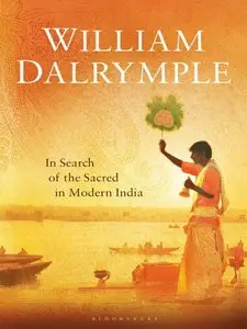 "Nine Lives: In Search of the Sacred in Modern India" by William Dalrymple 