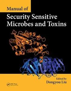 Manual of Security Sensitive Microbes and Toxins (repost)