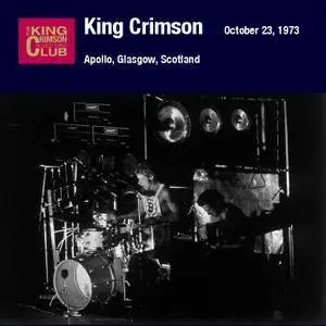 King Crimson - Apollo, Glasgow, Scotland - October 23, 1973 (2006) {2CD DGM 16/44 Official Digital Download}