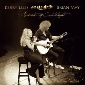 Brian May & Kerry Ellis - Acoustic By Candlelight (Live In The UK) (2013)