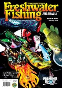 Freshwater Fishing Australia - Issue 156 - July-August 2019