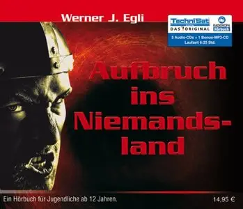 Werner J. Egli - Aufbruch ins Niemandsland