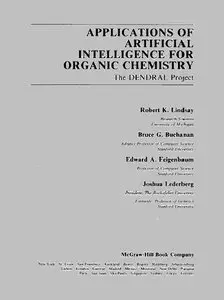 Applications of Artificial Intelligence for Organic Chemistry: The Dendral Project (repost)