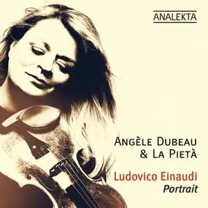 Angèle Dubeau & La Pietà - Ludovico Einaudi: Portrait (Deluxe Edition) (2019) [Official Digital Download 24/96]