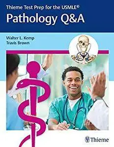 Pathology Q&A (Thieme Test Prep for the USMLE®)