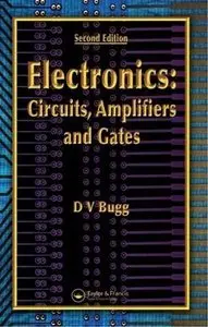 Electronics: Circuits, Amplifiers and Gates, Second Edition (repost)