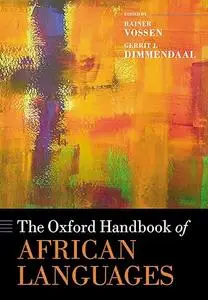 The Oxford Handbook of African Languages (Oxford Handbooks)