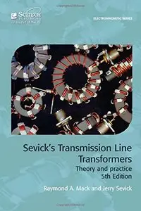 Sevick's Transmission Line Transformers: Theory and Practice, 5 edition