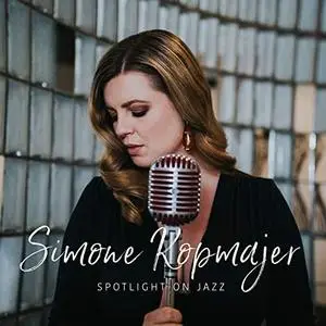 Simone Kopmajer - Spotlight on Jazz (2018)