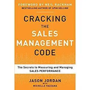 Cracking the Sales Management Code: The Secrets to Measuring and Managing Sales Performance [Audiobook]