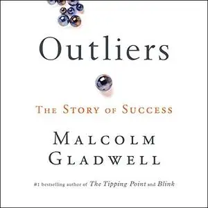 Outliers: The Story of Success [Audiobook]