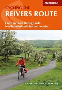Cycling the Reivers Route: Coast to coast through wild Northumberland's border country