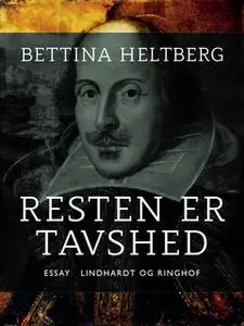 «Resten er tavshed» by Bettina Heltberg