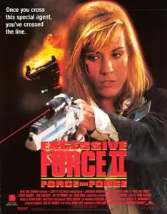 Excessive Force II: Force on Force (1995)