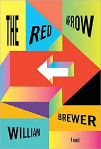 The Red Arrow: A Novel