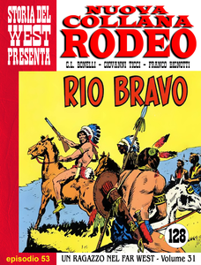 Nuova Collana Rodeo - Volume 53 - Un Ragazzo Nel Far West - Rio Bravo