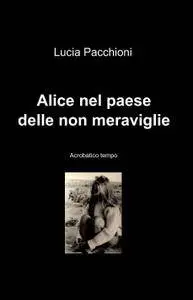 Alice nel paese delle non meraviglie