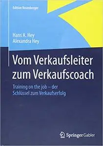 Vom Verkaufsleiter zum Verkaufscoach: Training on the job – der Schlüssel zum Verkaufserfolg