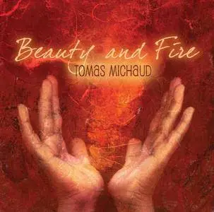 Tomas Michaud - Beauty and Fire (2009)