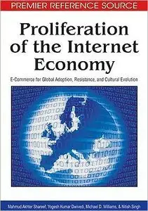 Proliferation of the Internet Economy: E-commerce for Global Adoption, Resistance, and Cultural Evolution (repost)
