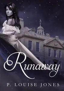 «Runaway» by P Louise Jones