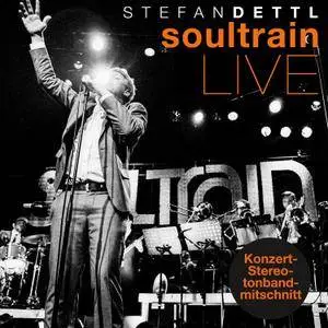 Stefan Dettl - Soultrain (Live Konzert-Stereotonbandmitschnitt) (2016)