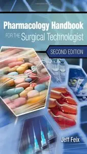 Pharmacology Handbook for the Surgical Technologist, 2 edition