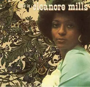 Eleanore Mills - This Is Eleanore Mills! (1974) [Remasterred 2016]