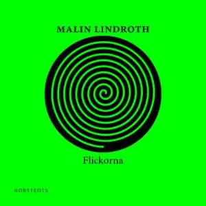 «Flickorna» by Malin Lindroth