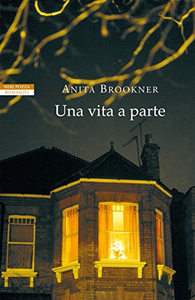 Una vita a parte - Anita Brookner