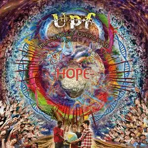 United Progressive Fraternity - Planetary Overload pt.2: Hope (2023)