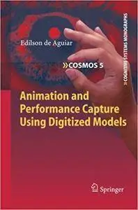 Animation and Performance Capture Using Digitized Models (Repost)