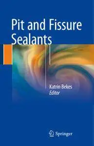 Pit and Fissure Sealants